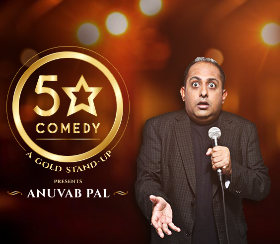 Anuvab Pal – 5 Star Comedy